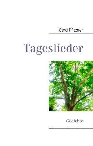 Tageslieder de Gerd Pfitzner