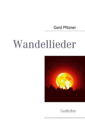 Wandellieder de Gerd Pfitzner