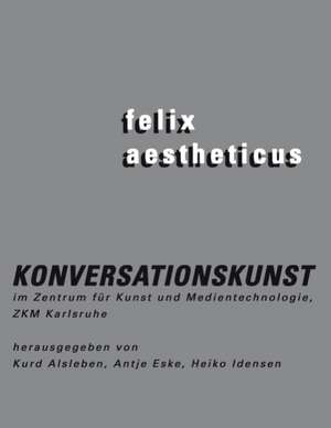 felix aestheticus de Kurd Alsleben