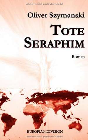 Tote Seraphim de Oliver Szymanski