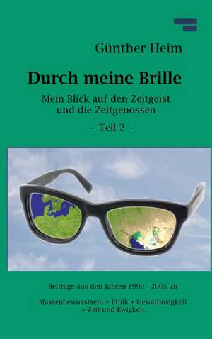 Durch meine Brille Teil2 de Günther Heim