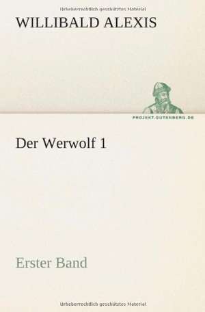 Der Werwolf 1 de Willibald Alexis