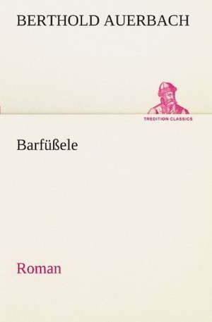 Barfussele: Etudes Et Analyse Des Signalisations de Berthold Auerbach