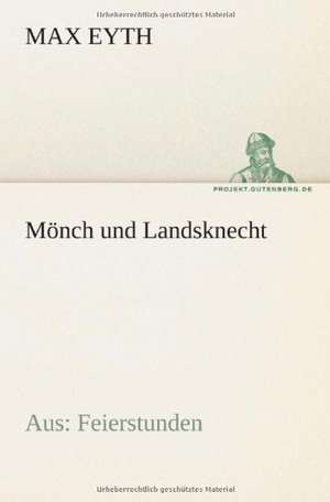 Monch Und Landsknecht: Etudes Et Analyse Des Signalisations de Max Eyth