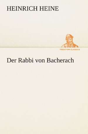 Der Rabbi Von Bacherach: Etudes Et Analyse Des Signalisations de Heinrich Heine