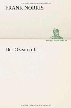 Der Ozean Ruft: Philaletis) de Frank Norris