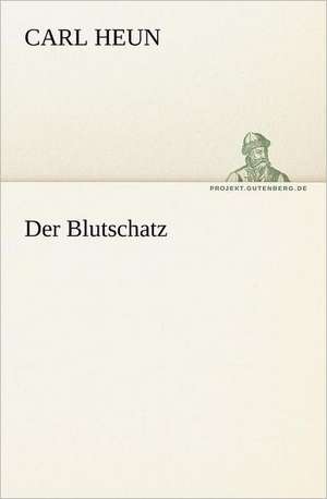 Der Blutschatz de Carl Heun