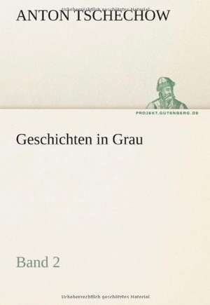 Geschichten in Grau de Anton Tschechow