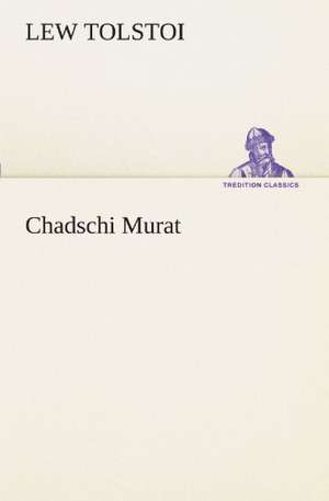 Chadschi Murat de Lew Tolstoi