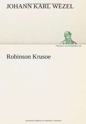 Robinson Krusoe de Johann Karl Wezel