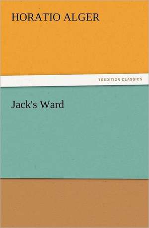 Jack's Ward de Horatio Alger