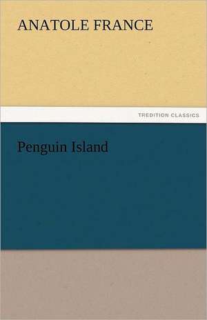 Penguin Island de Anatole France