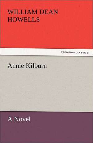 Annie Kilburn de William Dean Howells