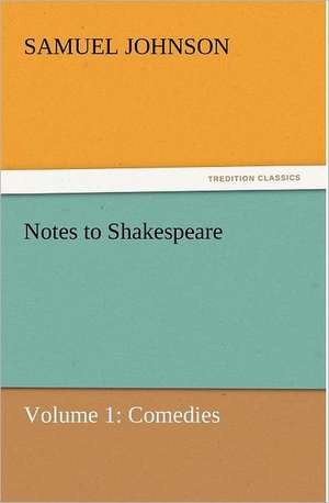 Notes to Shakespeare de Samuel Johnson