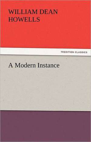 A Modern Instance de William Dean Howells