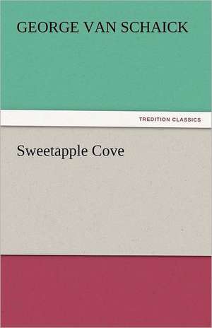 Sweetapple Cove de George Van Schaick