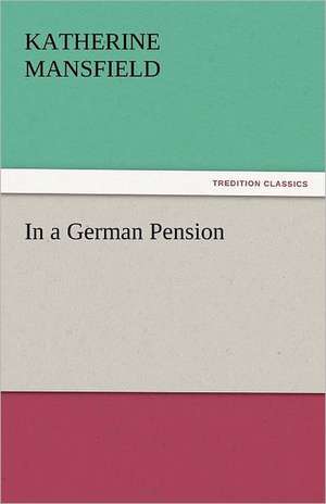 In a German Pension de Katherine Mansfield