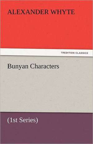 Bunyan Characters de Alexander Whyte