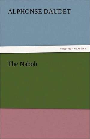 The Nabob de Alphonse Daudet