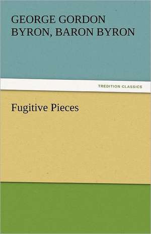 Fugitive Pieces de George Gordon