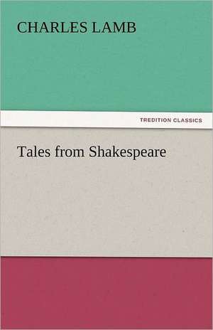 Tales from Shakespeare de Charles Lamb