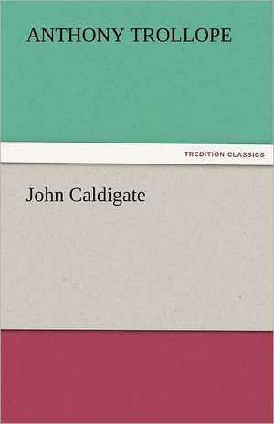 John Caldigate de Anthony Trollope