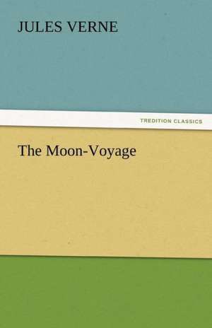 The Moon-Voyage de Jules Verne