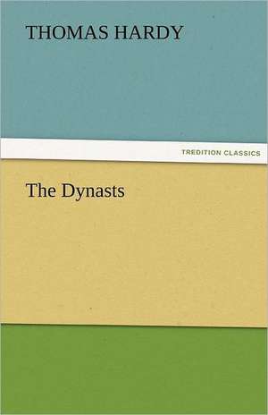 The Dynasts de Thomas Hardy