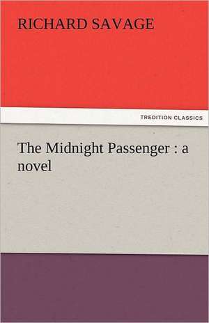 The Midnight Passenger: An Attempt at Interpretation de Richard Savage