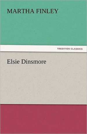 Elsie Dinsmore de Martha Finley