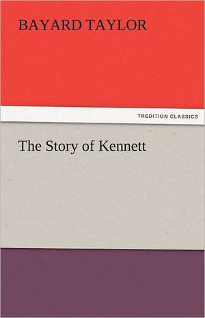 The Story of Kennett de Bayard Taylor