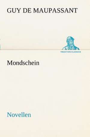 Mondschein de Guy de Maupassant