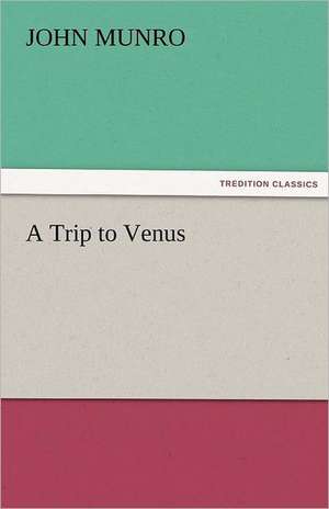 A Trip to Venus de John Munro