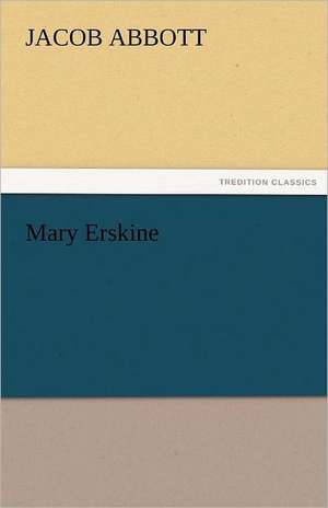 Mary Erskine de Jacob Abbott