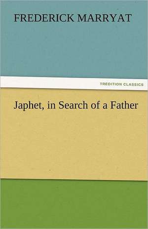 Japhet, in Search of a Father de Frederick Marryat