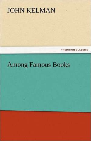 Among Famous Books de John Kelman