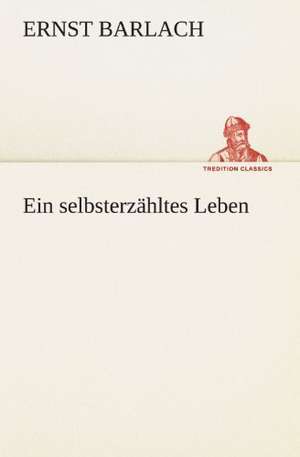 Ein Selbsterzahltes Leben: Earthquakes in the Marianas Islands 1599-1909 de Ernst Barlach