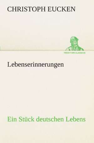 Lebenserinnerungen de Christoph Eucken