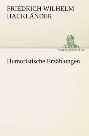 Humoristische Erzahlungen: Die Saugethiere 1 de Friedrich Wilhelm Hackländer