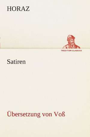 Satiren (Ubersetzung Von Voss): Die Saugethiere 1 de Horaz