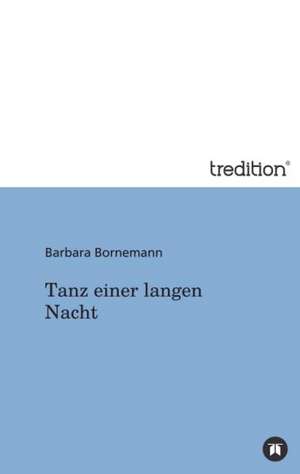 Tanz Einer Langen Nacht: Wir Framleute de Barbara Bornemann