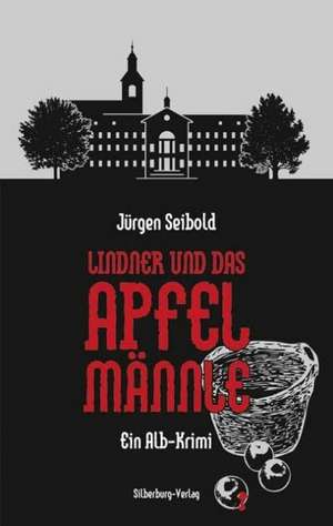 Lindner und das Apfelmännle de Jürgen Seibold