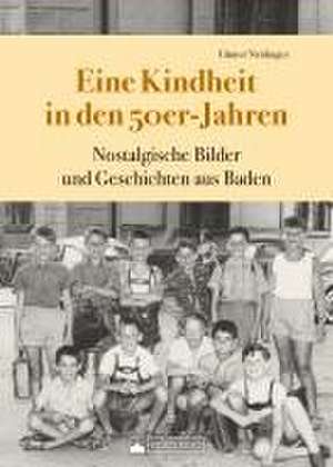 Eine Kindheit in den 50er-Jahren de Günter Neidinger