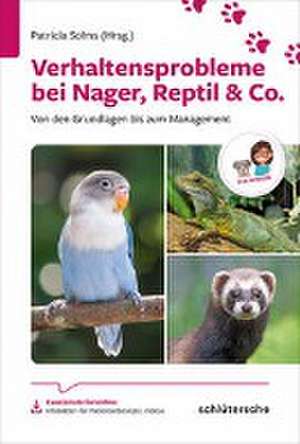 Verhaltensprobleme bei Nager, Reptil & Co. de Patricia Solms