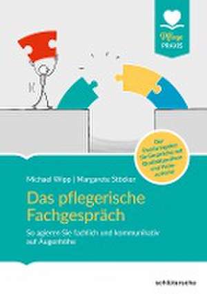 Das pflegerische Fachgespräch de Michael Wipp