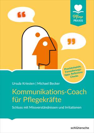 Kommunikations-Coach für Pflegekräfte de Ursula Kriesten