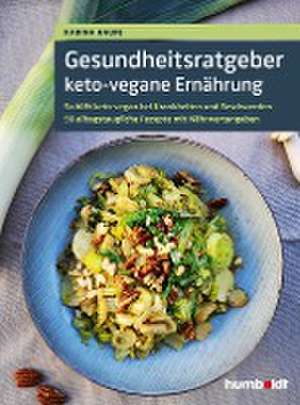 Gesundheitsratgeber keto-vegane Ernährung de Karina Haufe