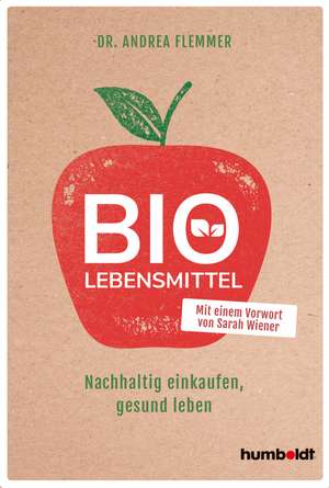 Bio-Lebensmittel de Andrea Flemmer