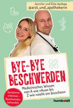 Bye-bye Beschwerden de Jennifer und Felix Aaslepp
