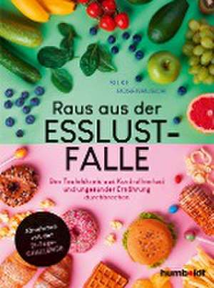 Raus aus der Esslust-Falle de Silke Rosenbusch